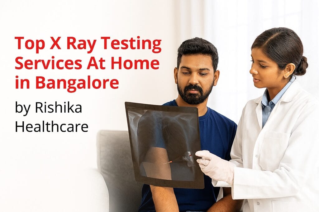 Top X-Ray Testing Services At Home in Bangalore