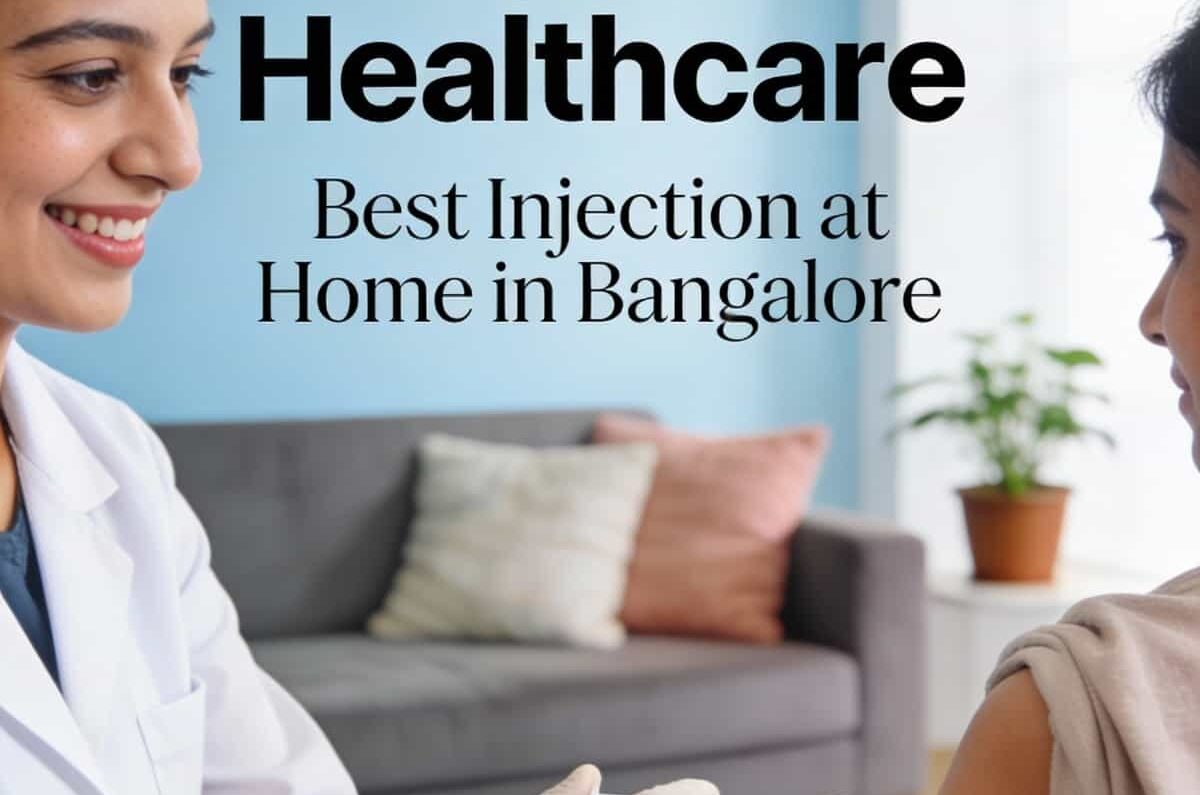 Best Injection at Home in Bangalore